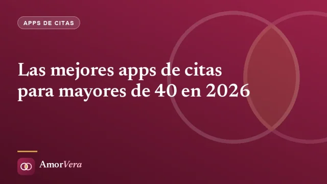 Las mejores apps de citas para mayores de 40 en 2026
