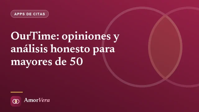 OurTime: opiniones y análisis honesto para mayores de 50